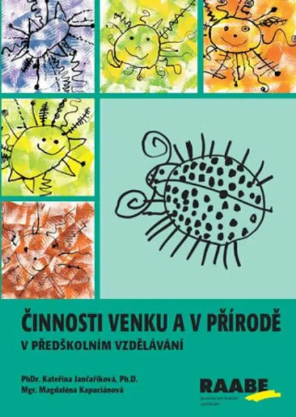 Činnosti venku a v přírodě - Magdaléna Kapuciánová, Kateřina Jančaříková