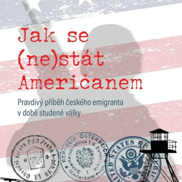 Jak se (ne)stát Američanem - Mirek Katzl