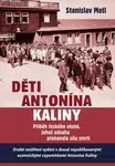 Děti Antonína Kaliny - Stanislav Motl