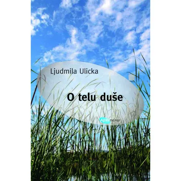 O tele duše - Ljudmila Ulická