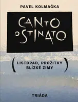 Canto ostinato - Pavel Kolmačka