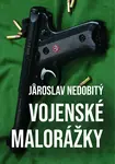 Vojenské malorážky - Jaroslav Nedobitý