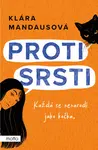 Proti srsti - Klára Mandausová - e-kniha