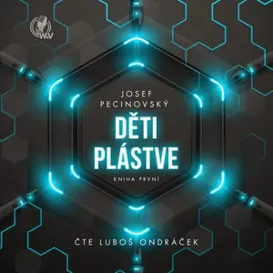 Děti plástve - Kniha první - Josef Pecinovský - audiokniha
