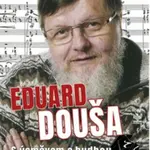 Eduard Douša - S úsměvem a hudbou - Radek Žitný