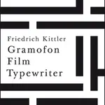 Gramofon. Film. Typewriter - Friedrich Kittler - e-kniha