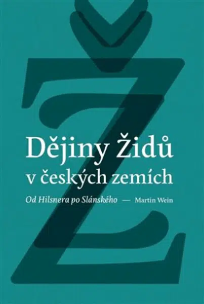 Dějiny židů v českých zemích - Martin Wein