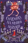 Chaloupka na muřích nožkách - Sophie Andersonová - e-kniha