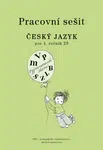 Český jazyk pro 4. r. ZŠ, pracovní sešit - Milada Buriánková