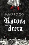 Katova dcera - Oliver Pötzsch - e-kniha