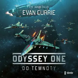 Odyssey One 1: Do temnoty - Evan Currie - audiokniha