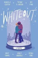 Whiteout - Nicola Yoon, Ashley Woodfolk, Angie Thomasová, Dhonielle Clayton, Tiffany D.  Jackson, Nic Stoneová