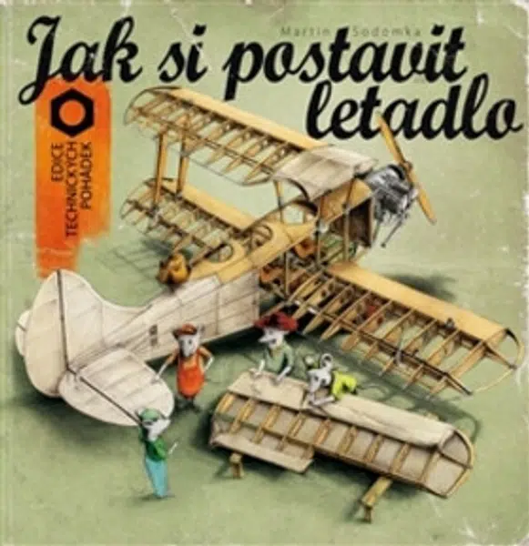 Jak si postavit letadlo - Martin Sodomka