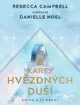 Karty hvězdných duší - Rebecca Campbell, Danielle Noel