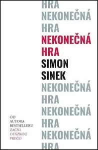Nekonečná hra - Simon Sinek