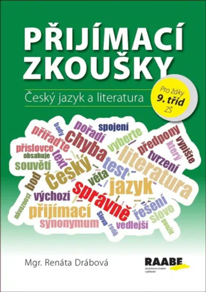 Přijímací zkoušky - Český jazyk a literatura - Renáta Drábová