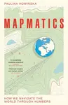Mapmatics - Paulina Rowinska