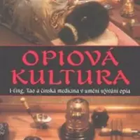 Opiová kultura - Lee Peter