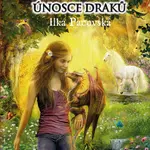 Únosce draků - Ilka Pacovská