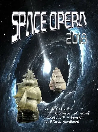 Space opera 2018 - Vlado Ríša, kolektiv autorů