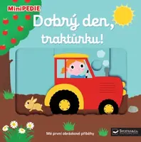 MiniPEDIE – Dobrý den, traktůrku! - Nathalie Choux