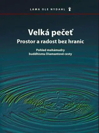 Velká pečeť - Lama Ole Nydahl