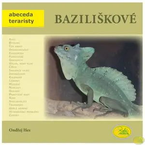 Baziliškové - Abeceda teraristy - Ondřej Hes