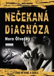 Nečekaná diagnóza - Noro Ölvecký