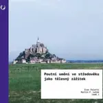 Poutní umění ve středověku jako tělesný zážitek - Ivan Foletti