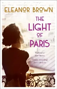 The Light of Paris - Eleanor Brown - kniha z kategorie Společenská beletrie