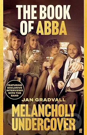 The Book Of Abba: Melancholy Undercover - Jan Gradvall - kniha z kategorie Hudba