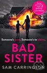 Bad Sister - Sam Carrington - kniha z kategorie Detektivky, thrillery a horory
