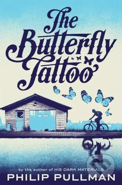 The Butterfly Tattoo - Philip Pullman - kniha z kategorie Pro děti