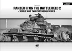 Panzer III on the Battlefield. Volume 2 - Tom Cockle