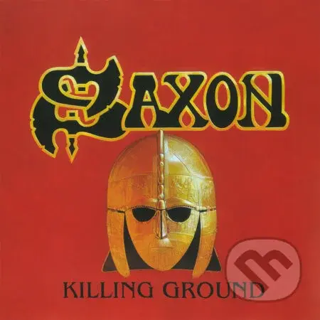 Saxon:  Killing Ground - Saxon, Saxon