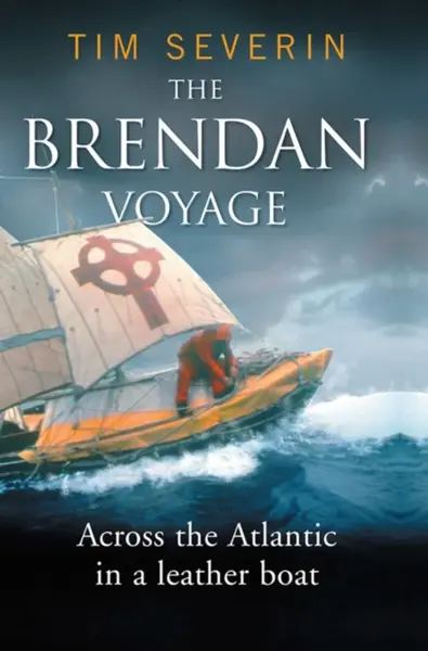 The Brendan Voyage - Tim Severin