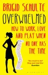 Overwhelmed - Brigid Schulte