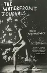 The Waterfront Journals - David Wojnarowicz