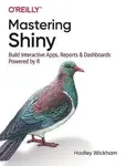 Mastering Shiny - Hadley Wickham