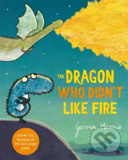 The Dragon Who Didn't Like Fire - Gemma Merino - kniha z kategorie Pro děti
