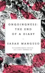 Ongoingness (the End of a Diary) - Sarah Manguso - kniha z kategorie Zdraví a životní styl