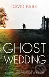 Ghost Wedding - David Park - kniha z kategorie Společenská beletrie