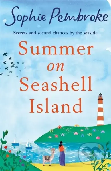 Summer on Seashell Island (The uplifting and feel-good holiday romance to read this summer full of family, friendship, laughter and love!) - kniha z…