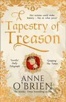 A Tapestry of Treason - Anne O'brien - kniha z kategorie Romantika