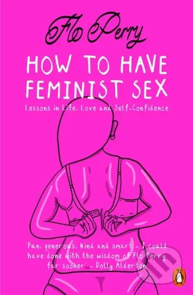 How to Have Feminist Sex (Lessons in Life, Love and Self-Confidence) - kniha z kategorie Komiksy