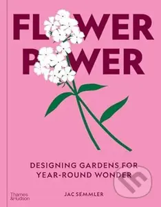 Flower Power (Designing gardens for year-round wonder)