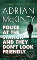Police at the Station and They Don't Look Friendly