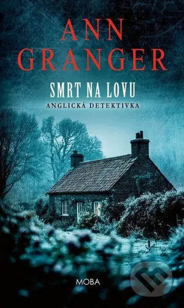 Smrt na lovu - Ann Granger - kniha z kategorie Detektivky
