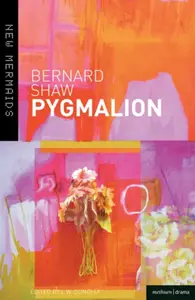 Pygmalion - Bernard Shaw