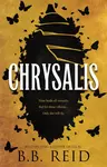 Chrysalis - B. B. Reid